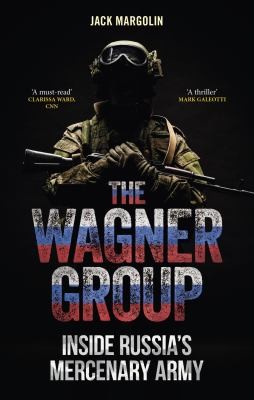 Jack Margolin: Wagner Group (2024, Reaktion Books, Limited)