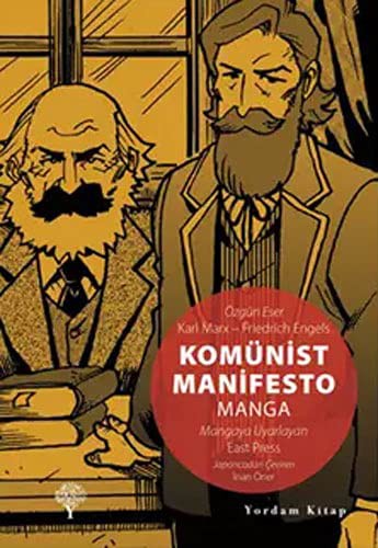 Karl Marx, East Press, Inan Oner, Friedrich Engels: Komunist Manifesto Manga (Paperback, Yordam Kitap)