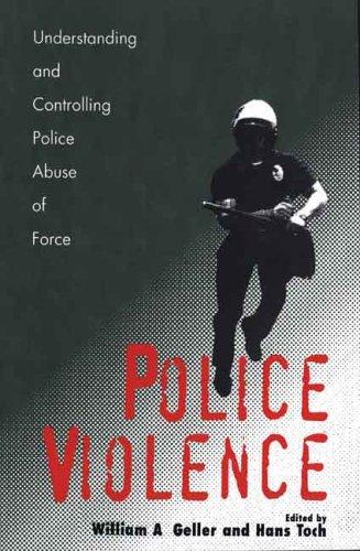William A. Geller, Hans Toch: Police Violence (Paperback, 1959, Yale University Press)