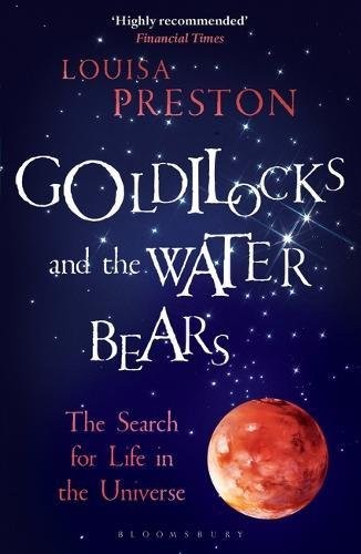 Louisa Preston: Goldilocks and the Water Bears (Paperback, 2018, Bloomsbury Sigma)