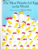 Helme Heine: The Most Wonderful Egg in the World (Hardcover, Tandem Library)