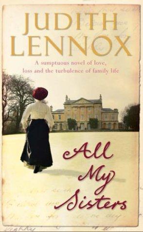 Judith Lennox: All My Sisters (Paperback, 2005, Pan Books)
