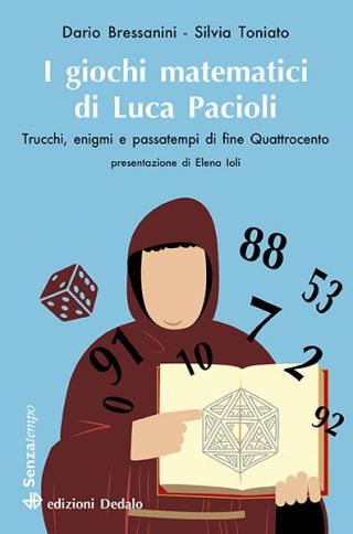 Dario Bressanini, Silvia Toniato: I giochi matematici di Luca Pacioli (Paperback, italiano language, Edizioni Dedalo)