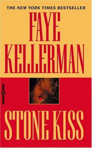 Faye Kellerman: Stone kiss (2003, Warner Vision Books)