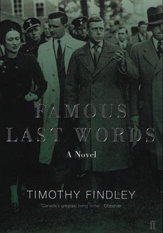 Timothy Findley: Famous Last Words (Paperback, 2001, Faber and Faber)