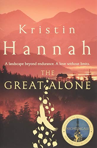 Kristin Hannah, Mar Albacar i Morgó: The Great Alone (Hardcover)