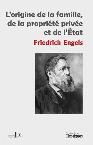 Friedrich Engels: L'Origine de la famille, de la propriété privée et de l'État (French language, 2024)