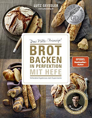 Lutz Geißler: Brot backen in Perfektion mit Hefe (German language, 2020, Becker Joest Volk Verlag)