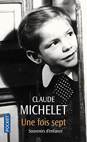 Claude Michelet: Une fois sept (French language, 2005)