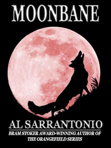 Al Sarrantonio: Moonbane (EBook, 2011, Crossroad Press)