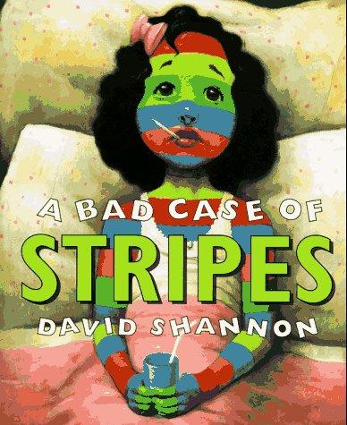 David Shannon: A bad case of stripes (1998, Blue Sky Press)