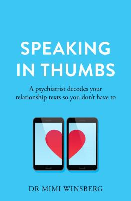 Mimi Winsberg: Speaking in Thumbs (2022, Bluebird Publishing)