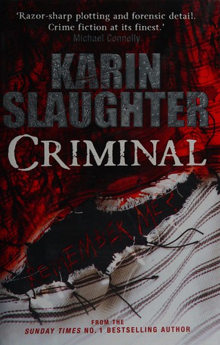 Karin Slaughter, Karin Slaughter: Criminal (2012, Penguin Random House)