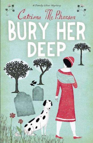 Catriona McPherson: Bury Her Deep (Hardcover, 2007, Hodder & Stoughton Ltd)