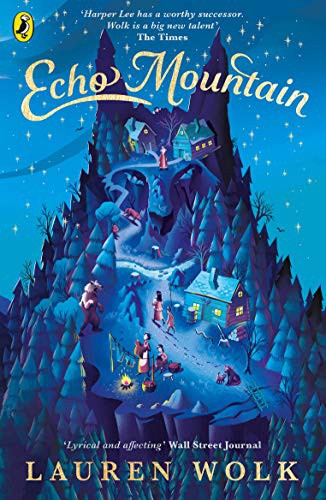 Lauren Wolk: Echo Mountain (Paperback, 2021, Penguin)