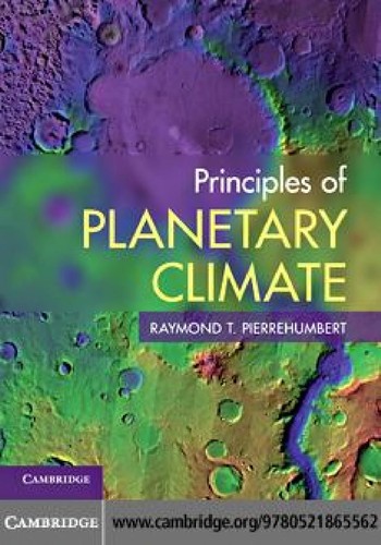 Raymond T. Pierrehumbert: Principles of planetary climate (2010, Cambridge University Press)