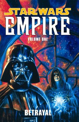 Scott Allie, Ryan Benjamin, Curtis Arnold: Betrayal (Star Wars: Empire, Vol. 1) (Paperback, Dark Horse)