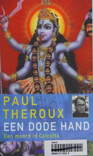 Paul Theroux: Een dode hand (Dutch language, 2009, Atlas)