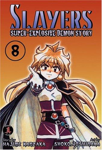 Hajime Kanzaka, Shoko Yoshinaka: Slayers Super-Explosive Demon Story Volume 8 (Paperback, Central Park Media)