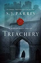 S. J. Parris: Treachery : in Elizabeth's England there is no greater crime (Hardcover, 2019, Pagasus Crime)