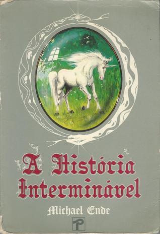 Michael Ende: A História Interminável (Paperback, Portuguese (Portugal) language, 1984, Presença)