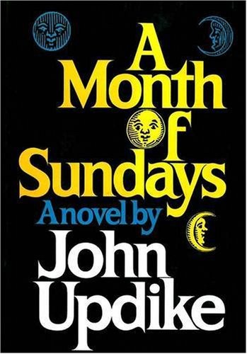 John Updike: A month of Sundays (1993, Hamish Hamilton)
