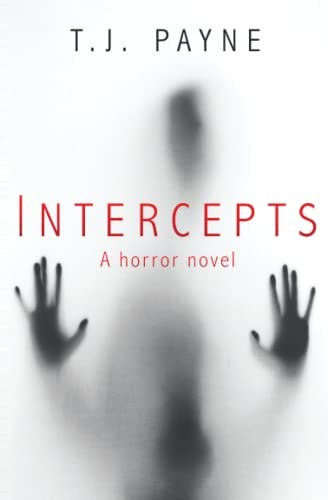 T.J. Payne: Intercepts (Paperback, 2020, Tunnel Falls)