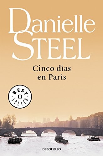 Danielle Steel, Gemma Moral Bartolomé: Cinco días en París (Paperback, Debolsillo, DEBOLSILLO)