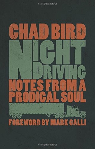 Chad Bird: Night Driving (Paperback, Eerdmans)
