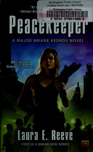 Laura E. Reeve: Peacekeeper (2008, Penguin Group USA)