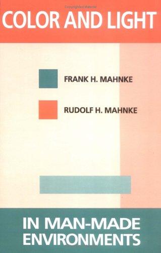 Frank H. Mahnke, Rudolf H. Mahnke: Color and Light in Man-made Environments (Paperback, 1993, Wiley)