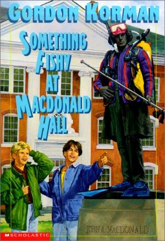 Gordon Korman: Something Fishy at Macdonald Hall (2001, Econo-Clad Books)