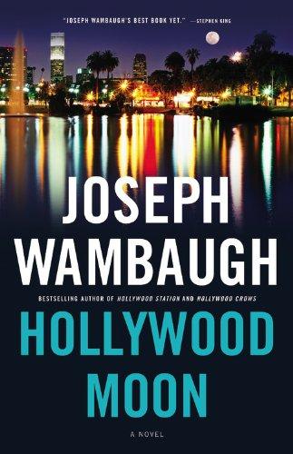 Joseph Wambaugh: Hollywood moon (2009, Little, Brown and Co.)