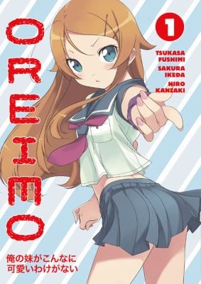 Tsukasa Fushimi: Oreimo Volume 1
            
                Oreimo (2012, Dark Horse Comics)