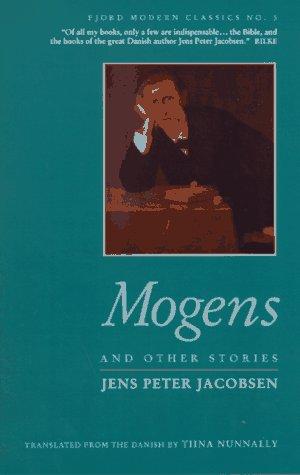 Jens Peter Jacobsen: Mogens and other stories (1994, Fjord Press)