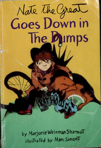 Marjorie W. Sharmat: Nate the Great goes down in the dumps (1989, A Yearling Book)