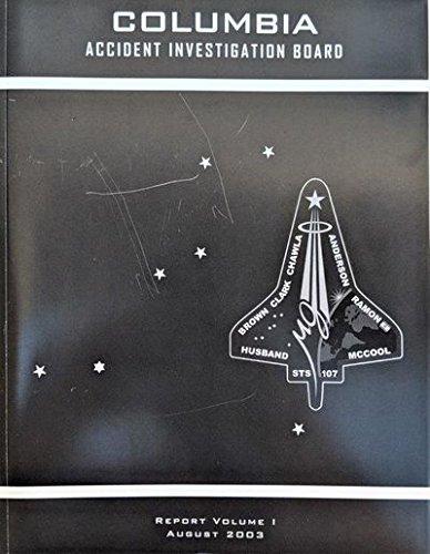 Columbia Accident Investigation Board, National Aeronautics and Space Administration: Columbia Accident Investigation Board Report (2003)