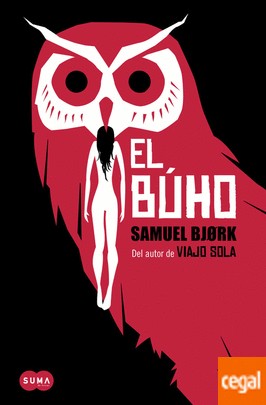 Samuel Bjørk, Samuel Bjork: El búho (2016, Suma de Letras)