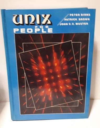 Peter M. Birns: UNIX for people (1985, Prentice-Hall)