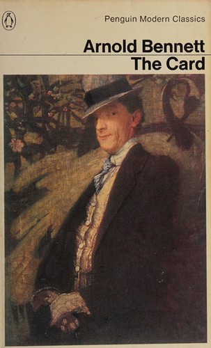Arnold Bennett: The Card (Paperback, 1975, Penguin (Non-Classics))
