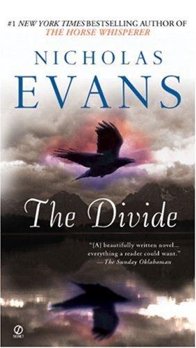 Nicholas Evans: The Divide (2007, Signet)