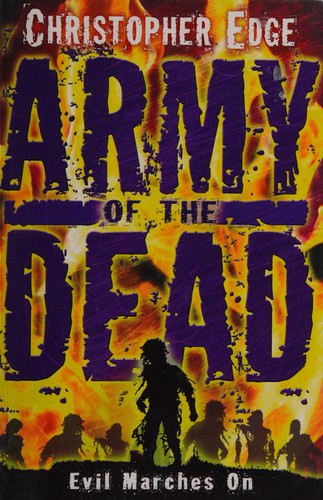 Christopher Edge: Army of the dead (2012, Catnip Books, Catnip Publishing)