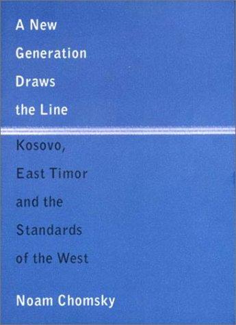 Noam Chomsky: A New Generation Draws the Line (2001, Verso)