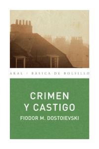Fiódor M. Dostoievski, Sergio Hernández-Ranera: Crimen y castigo (Paperback, 2008, Ediciones Akal, S.A.)