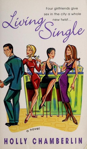 Holly Chamberlin: Living single (2004, Kensington Pub. Corp.)