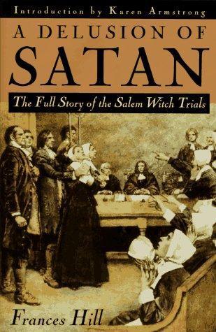 Frances Hill, Frances Hill: A delusion of Satan (1995, Doubleday)