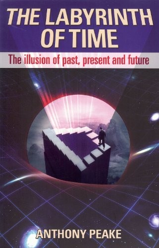 Anthony Peake: Labyrinth of Time (Paperback, 2012, Arcturus Publishing Limited, Arcturus)