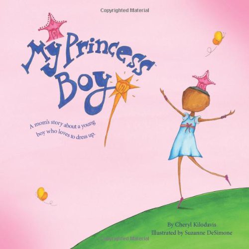 Cheryl Kilodavis: My Princess Boy (Paperback, 2010, KD Talent LLC)