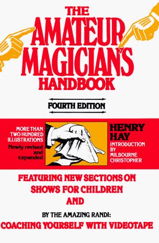 Henry Hay: The Amateur Magicians Handbook (Hardcover, 1996, Book Sales)