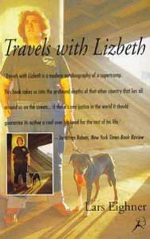 Lars Eighner: Travels With Lizbeth (Paperback, 1994, Fawcett Columbine)